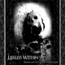 Lifeless Within : Demise and Voyage of the Deceased